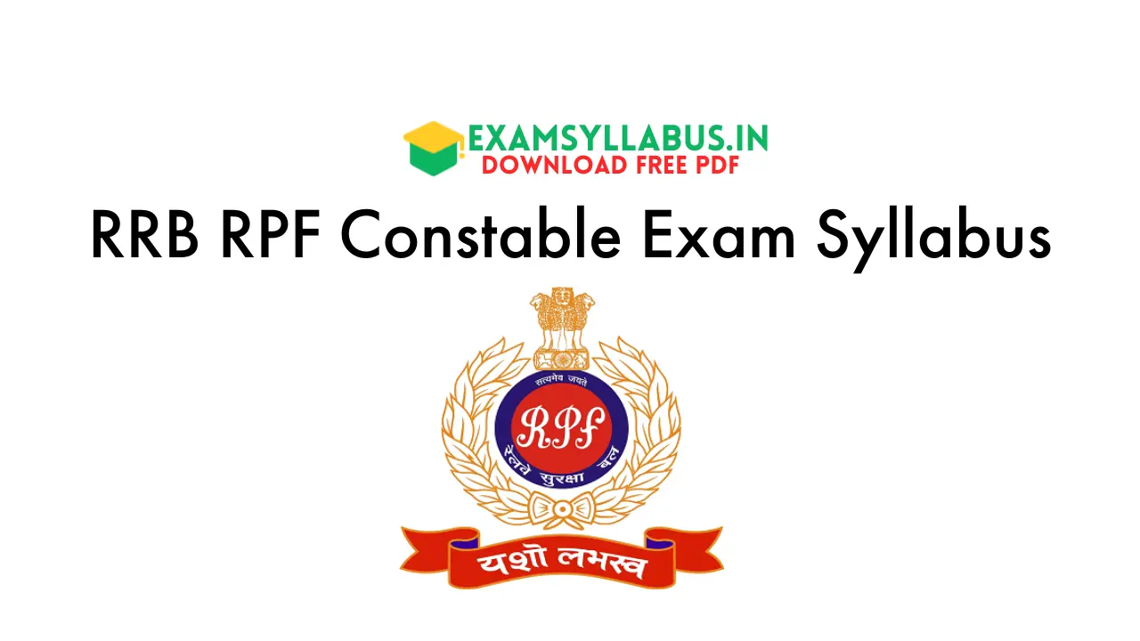RRB RPF Constable Exam Syllabus, Eligibility, Exam Tips, Download Free PDF